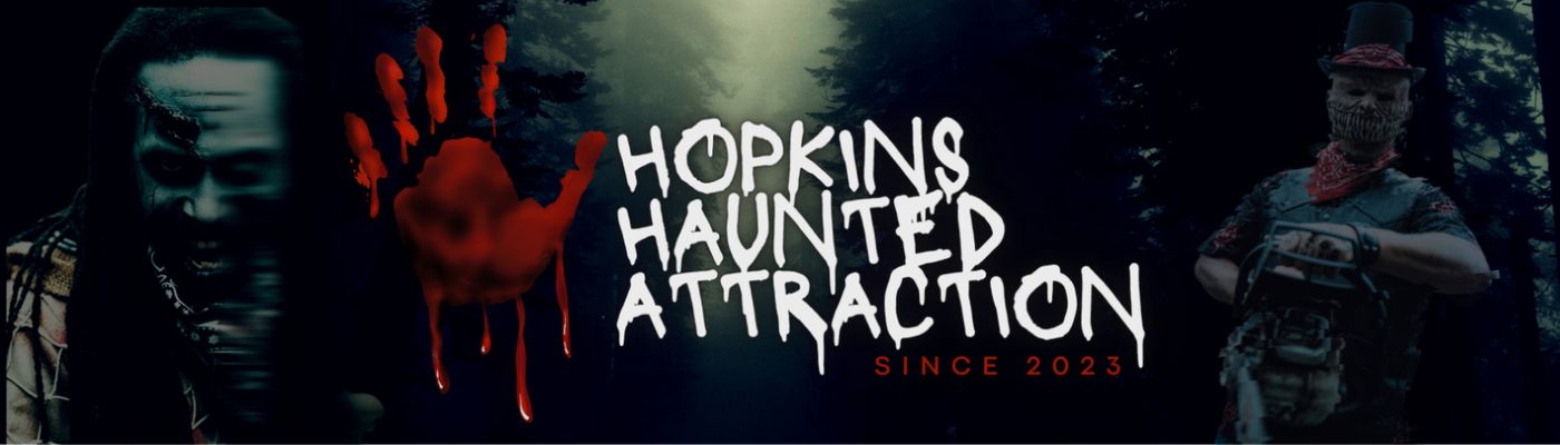 Hopkins Haunted Attraction cover artwork: a red handprint and the distressed wordmark over a foggy forest road, flanked by a blurred, screaming figure and a masked figure in a top hat holding a chainsaw.